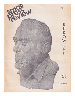 Item #615684 Bukowski: Small Press Review Number 16. Volume 4, Number 4 / May, 1973. Charles...