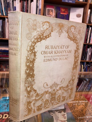 Item #615809 Rubaiyat of Omar Khayyam: Rendered into English Verse by Edward FitzGerald. Edmund...