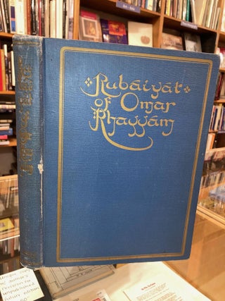 Item #616122 Rubaiyat of Omar Khayyam. Willy Pogany, Omar Khayyam, Edward FitzGerald