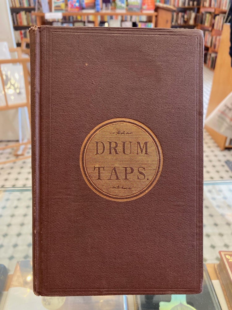Item #617887 Drum-Taps [with] Sequel to Drum-Taps. Walt Whitman.