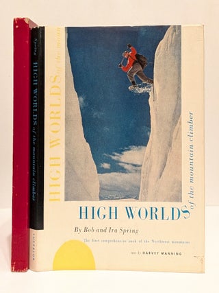 Item #618330 High Worlds of the Mountain Climber The first comprehensive book of the Northwest...