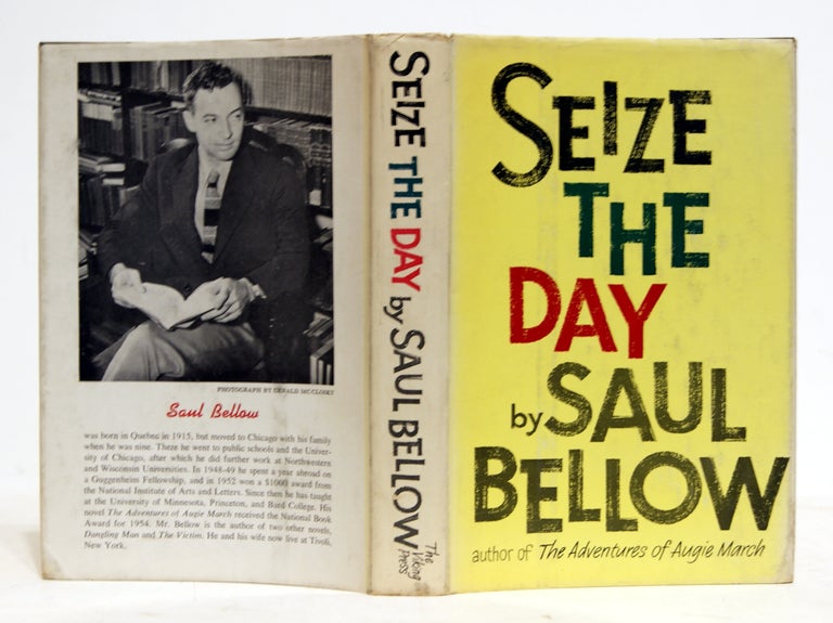 Item #618564 Seize the Day: With Three Short Stories and a One-Act Play. Saul Bellow.