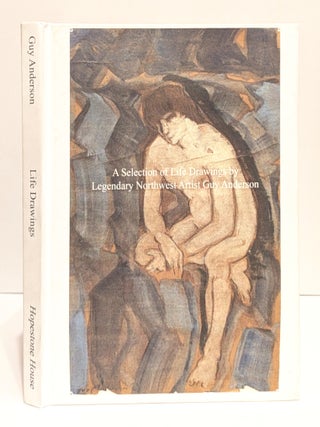Item #618832 A Selection of Life Drawings by Legendary Northwest Artist Guy Anderson. Guy...