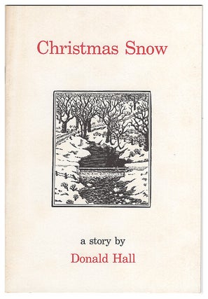 Item #621147 Christmas Snow. Donald Hall