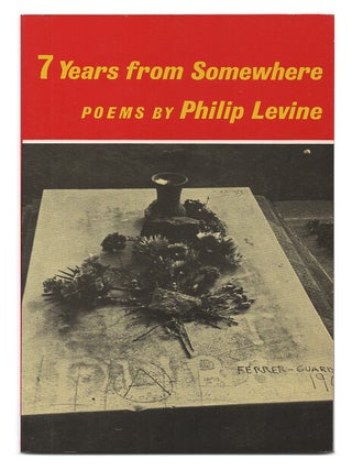 Item #621413 7 years from somewhere: Poems. Philip Levine
