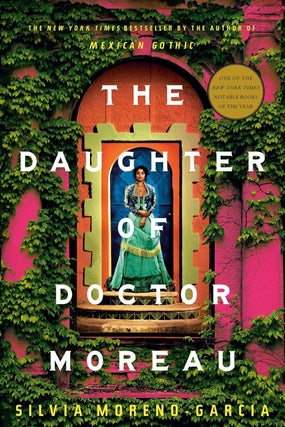Item #622507 The Daughter of Doctor Moreau. Silvia Moreno-Garcia