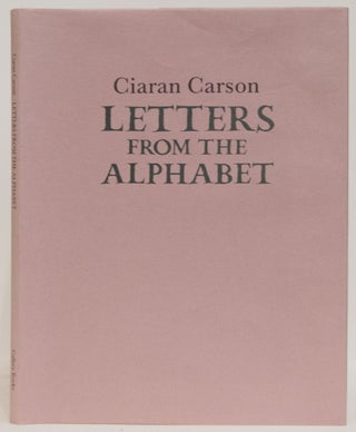 Item #622552 Letters from the Alphabet (Gallery books). Ciaran Carson