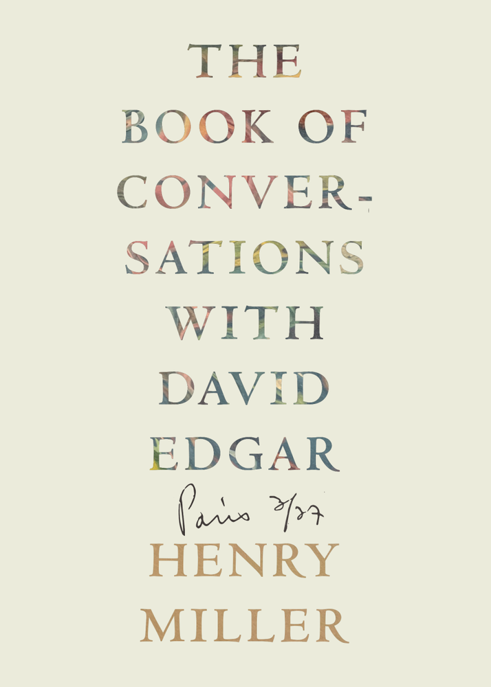 Item #622950 The Book of Conversations with David Edgar. Henry Miller.