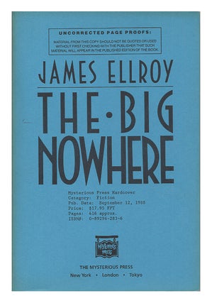 Item #623157 The Big Nowhere (Uncorrected Proof). James Ellroy