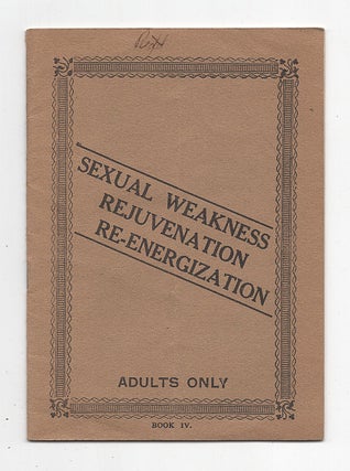 Item #623553 Sexual Weakness Rejuvenation Re-Energization. Book IV. Dr. L. Lee Krauss