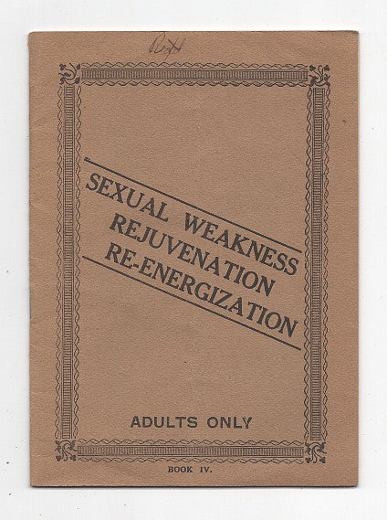 Item #623553 Sexual Weakness Rejuvenation Re-Energization. Book IV. Dr. L. Lee Krauss.