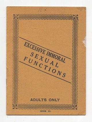 Excessive Immoral Sexual Functions. Book III
