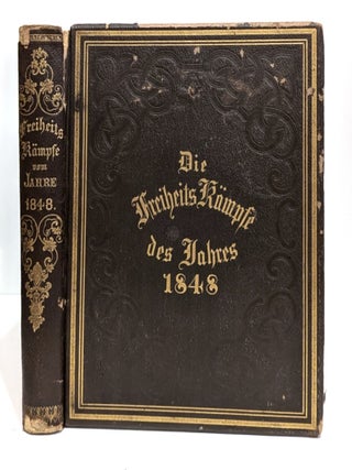 Item #623650 Die Freiheitsk&auml;mpfe des Jahres 1848 : Die wiener ungarische, italienische,...