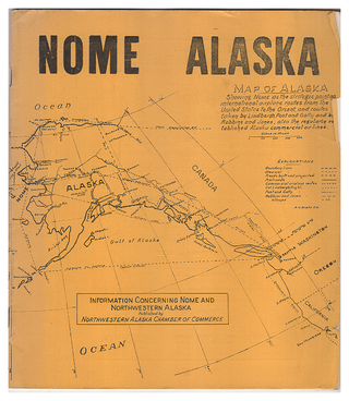 Item #623955 Nome, Alaska : information concerning Nome and northwestern Alaska. Northwestern...