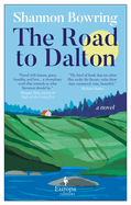 Item #624265 The Road to Dalton. Shannon Bowring