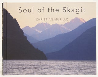 Item #624284 Soul of the Skagit. Christian Murillo
