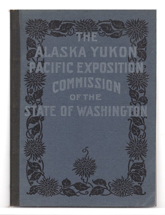 Item #624468 Report of the Alaska Yukon Pacific Exposition Commission of the State of Washington. AYP.