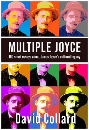 Item #625046 Multiple Joyce. James Joyce, David Collard