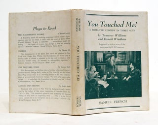 Item #625316 You Touched Me! A Romantic Comedy in Three Acts. Tennessee WILLIAMS, Donald Windham