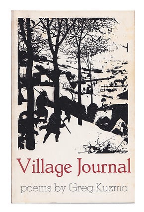 Item #625489 Village Journal, Poems By Greg Kuzma (Pebble #17). Greg Kuzma