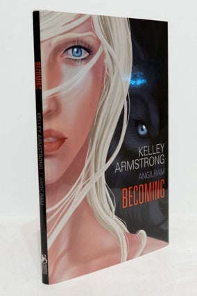 Item #626308 Becoming (Otherworld). Kelley Armstrong