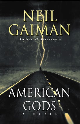Item #626388 American Gods. Neil Gaiman