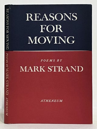 Reasons for Moving. Mark Strand.