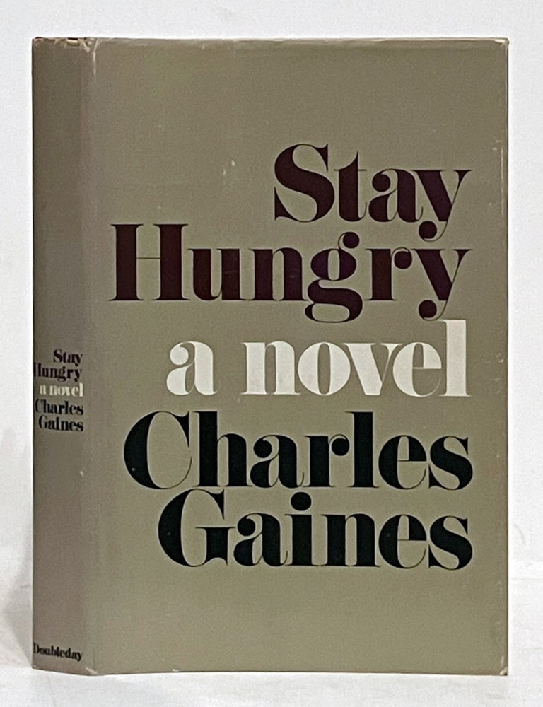 Item #626661 Stay Hungry. Charles Gaines.