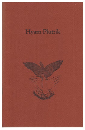 Item #626812 The Hyam Plutzik archive; an exhibition, 5 December 1982 - 5 June 1983
