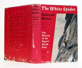 Item #626913 The White Spider: The History of the Eiger's North Face. Heinrich Harrer