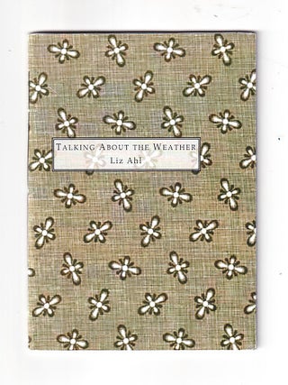 Item #626942 Talking About the Weather (Summer Kitchen Series 3, Number 2). Liz Ahl