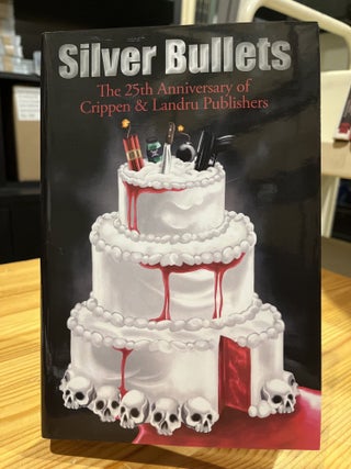 Item #627178 Silver Bullets. Brendan DuBois, Jeffrey, Marks, Douglas G., Greene, HRF, Keating,...