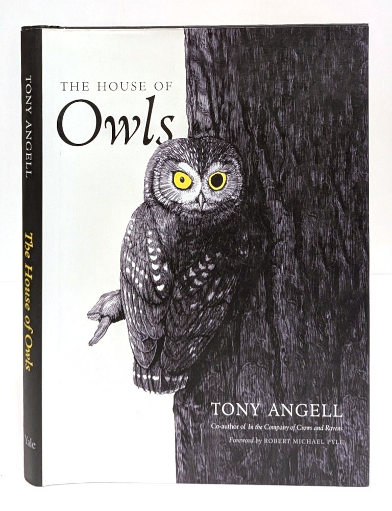 Item #627864 The House of Owls. Tony Angell.
