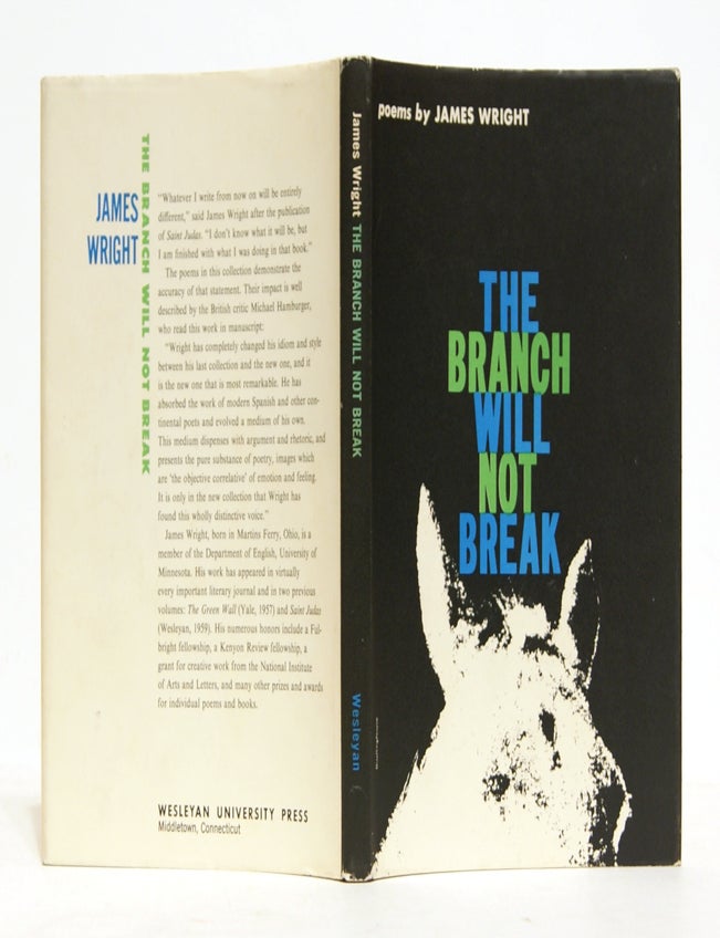 Item #627916 The Branch Will Not Break. James Wright.