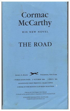 Item #628228 THE ROAD [Uncorrected Proof]. Cormac McCarthy