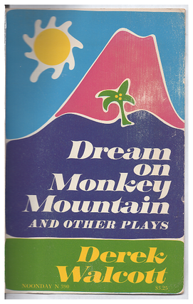 Item #628566 Dream on Monkey Mountain and Other Plays. Derek Walcott