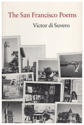Item #628933 The San Francisco Poems. Victor Di Suvero