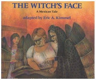 Item #629327 The Witch's Face. Eric A. Kimmel