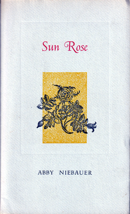 Item #629518 Sun Rose. Abby Niebauer