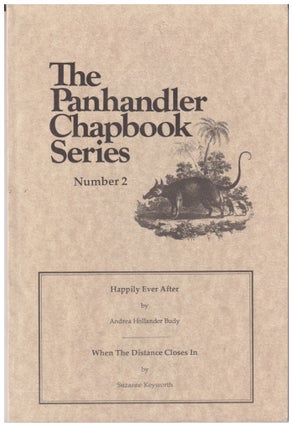 Item #629648 The Panhandler Chapbook Series, Number 2, Spring 1989. Andrea Hollander Budy,...