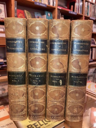 Item #629656 Curiosities of Literature [4 volumes]. Isaac Disraeli