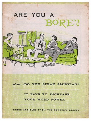 Item #630348 Are You a Bore? Also... Do You Speak Slurvian? It Pays to Increase Your Word Power:...