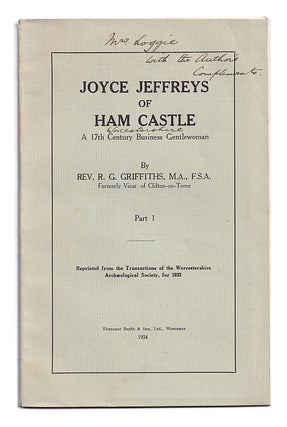 Item #630699 Joyce Jeffreys Of Ham Castle: A 17th Century Business Gentlewoman. Part 1. Rev. R....
