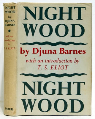 Item #630716 Nightwood. Djuna Barnes, T. S. Eliot, preface