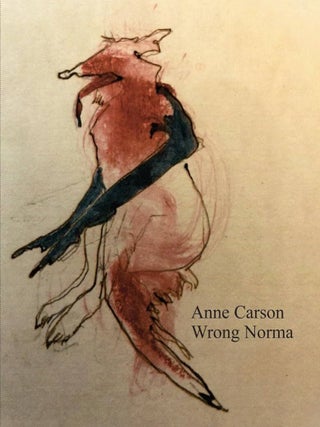 Item #630844 Wrong Norma. Anne Carson
