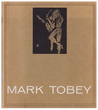 Item #630955 Mark Tobey. Exhibition - December 1965. Mark Tobey, Francois Mathey, preface by