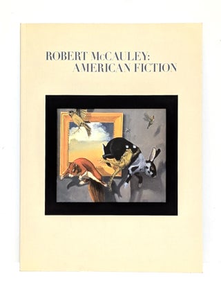 Item #631353 Robert McCauley: American Fiction