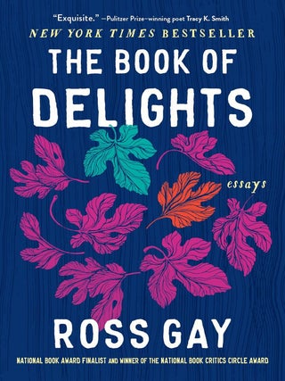 Item #631405 The Book of Delights. Ross Gay