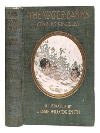 The Water-Babies (Illustrated by Jessie Willcox Smith) (1916. Charles Kingsley, Jessie Willcox Smith.