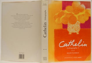 Item #631417 CATHELIN LITHOGRAPHE 1990-1998. Oeuvre lithographiée 1957-1998 by Passeron, R....